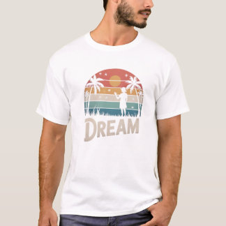 Dream Big – Inspirational Mindfulness Tee T-shirt