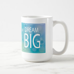 Dream Big Koffiemok