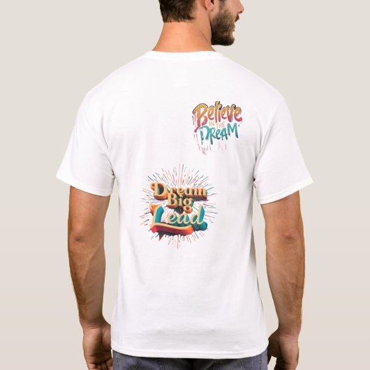Dream Big Lead - Geloof in de droom T-shirt (Achterkant)