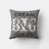 Dream Big Little One Coussin (avec retouche à l'im (Verso)