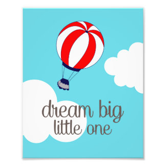 Dream Big Little One Hot Air Ballon Photo Print Foto Afdruk