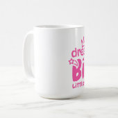Dream Big Little One Pink Mug - mignon cadeau bébé (Devant gauche)