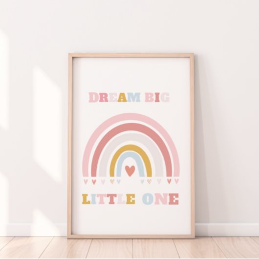 Dream Big Little One Poster Print