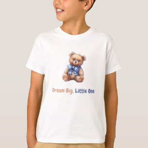 Dream Big, Little One T-shirt