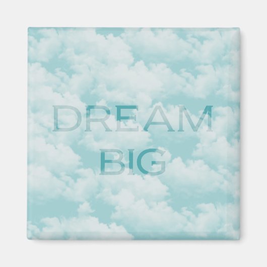 Dream Big Magneet (Voorkant)