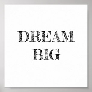Dream Big Minimalist Poster
