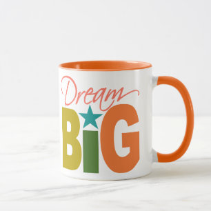 Dream BIG-mok - kies stijl en kleur Mok