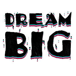 Dream Big Motivatie Quote T-shirt