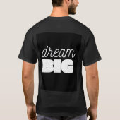 Dream Big Motivational T-Shirt (Dos)