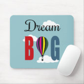 Dream big muismat (Met muis)