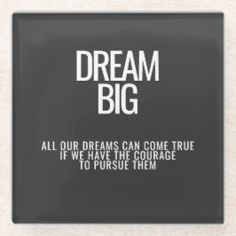 Dream Big Onderzetter