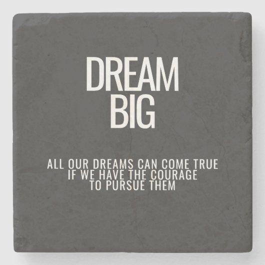 Dream Big Onderzetter (Voorkant)