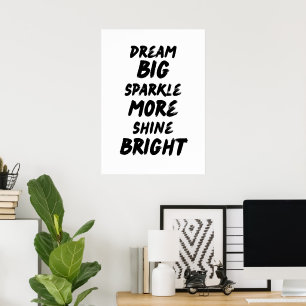 Dream Big Poster