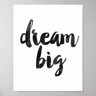 Dream Big Poster