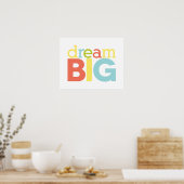 Dream Big Poster (Keuken)
