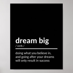 Dream big Quote Poster