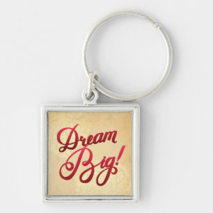 Dream Big Red Sleutelhanger
