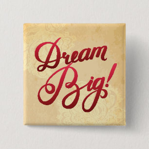 Dream Big Red Vierkante Button 5,1 Cm