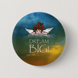Dream Big Ronde Button 5,7 Cm