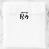 Dream Big Ronde Sticker (Tas)