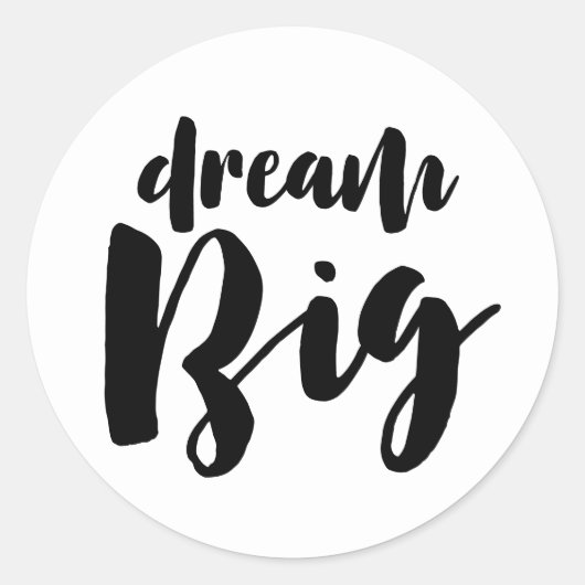 Dream Big Ronde Sticker (Voorkant)