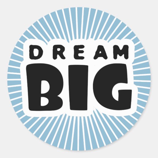 Dream Big Ronde Sticker (Voorkant)