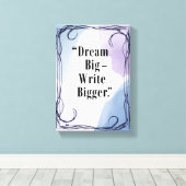 Dream Big Schrijf Groter Canvas Afdruk (Insitu (Houten vloer))