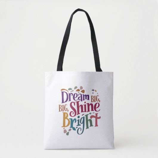 Dream Big, Shine Bright Shoulder Tas (Voorkant)