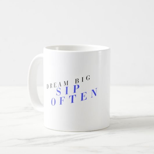 Dream Big Sip Souvent Motivational Café Mug (Devant gauche)