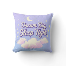 'Dream Big Sleep Tight'