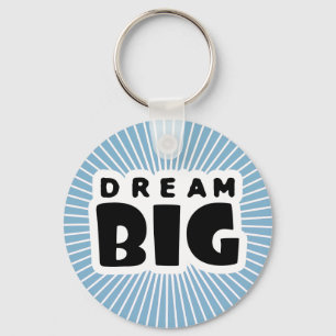 Dream Big Sleutelhanger