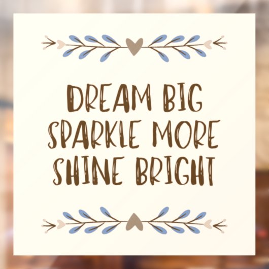 'Dream big, Sparkle more, Shine Bright' Quote Raamsticker (Vel 2)