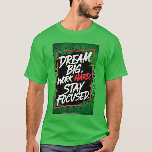 DREAM BIG T-SHIRT (Voorkant)
