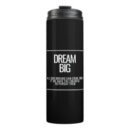 Dream Big Thermal Tumbler Thermosbeker