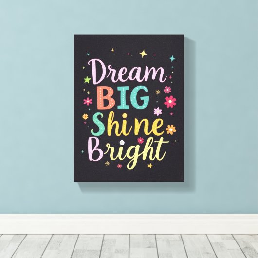 Dream Big - Toile Emballée Premium (Gloss) (Insitu (Plancher de Bois))