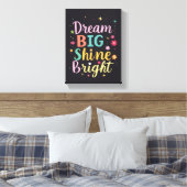 Dream Big - Toile Emballée Premium (Gloss) (Insitu(Chambre))