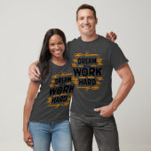 dream big work hard Basic Dark T-Shirt (Unisexe)