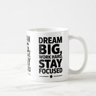Dream Big, Work Hard Empowering Motivation Design Koffiemok