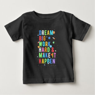 Dream Big Work Hard & Make it it it