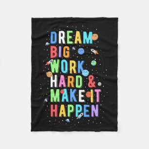 Dream Big Work Hard & Make it it it Fleece Deken