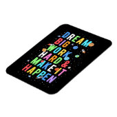 Dream Big Work Hard & Make it it it Magneet (Linkerzijde)