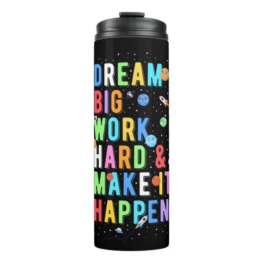 Dream Big Work Hard & Make it it it Thermosbeker (Voorkant)