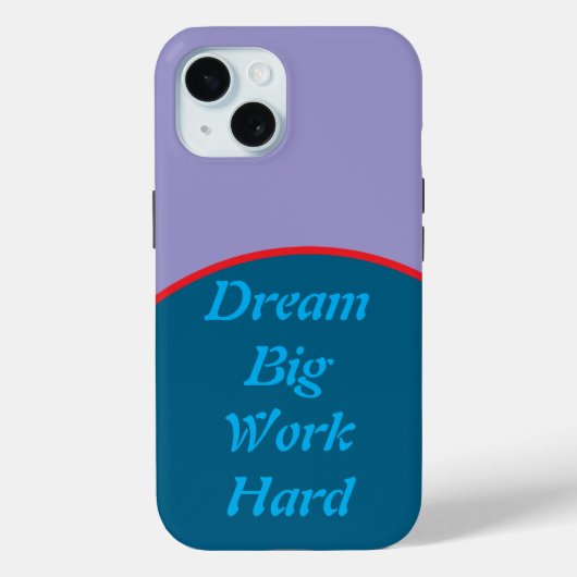 Dream Big, Work Hard Motivatie iPhone Case (Achterkant)