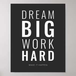 Dream Big Work Hard   Motivatie prijsopgave Poster