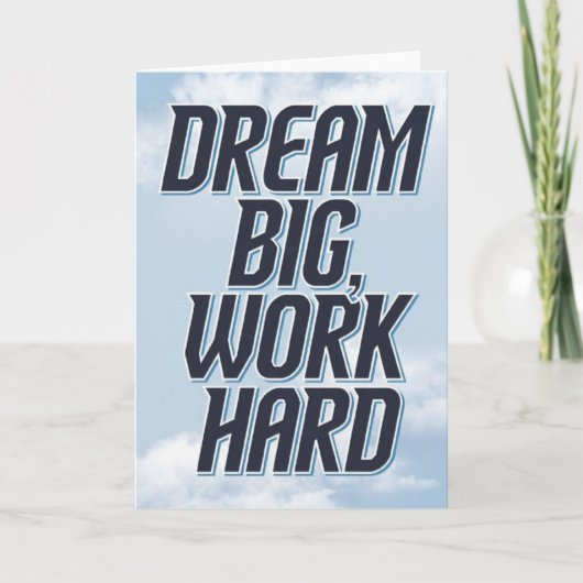 "Dream Big, Work Hard" Success Motivational Card Kaart (Voorkant)
