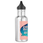Dream Big Write Bigger 2 bouteille d'eau (Gauche)