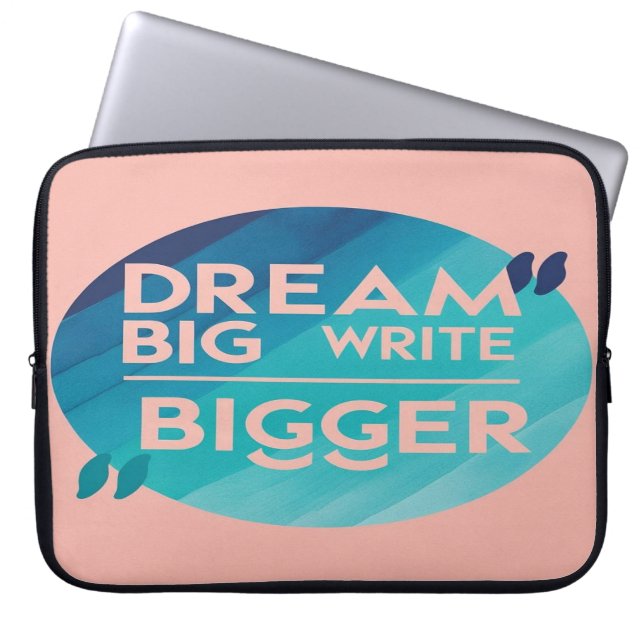 Dream Big Write Bigger optie 2 Laptop Sleeve (Voorkant)