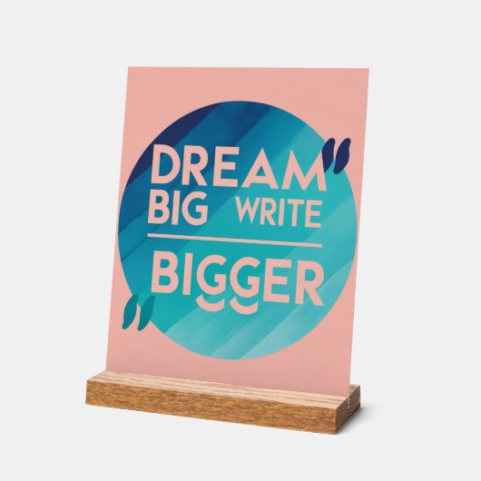 Dream Big Write Bigger, option 2 (Angle)