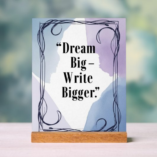 Dream Big Write Plus Grande (Neutre)