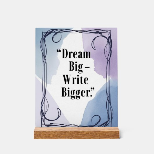 Dream Big Write Plus Grande (Recto)